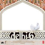Delhi 6 - Manoj Muntashir Song Download